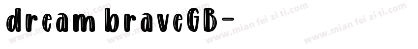 dream braveGB字体转换